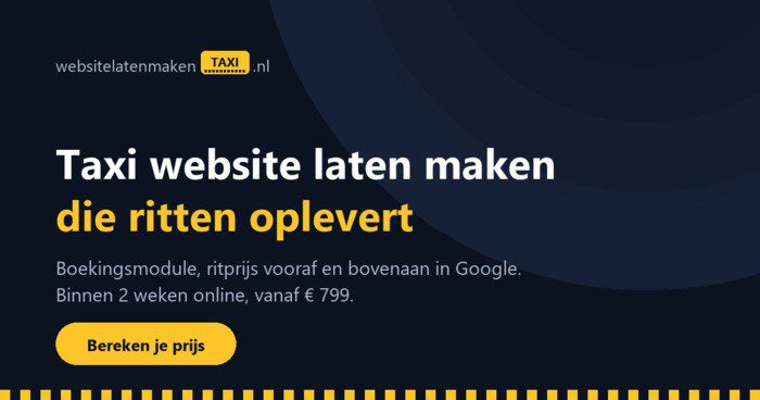 Taxi website laten maken die ritten oplevert via websitelatenmakentaxi.nl